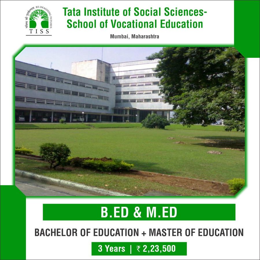 Bachelor of Education [B.Ed] + Master of Education [M.Ed] at Tata Institute of Social Sciences - School of Vocational Education, Mumbai